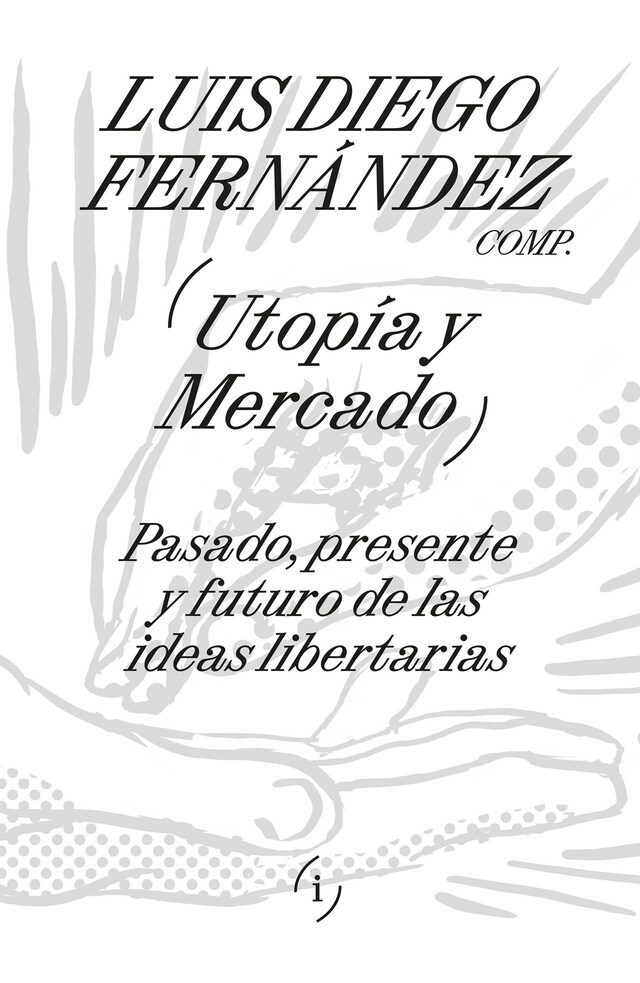 Portada de libro para Utopía y mercado