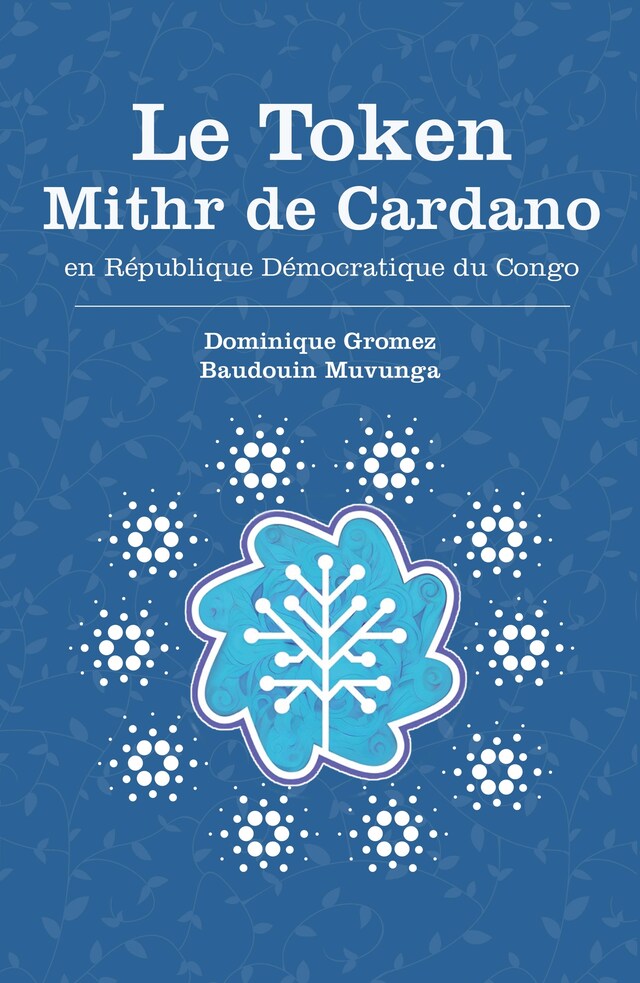 Kirjankansi teokselle Le Token MITHR de Cardano en Republique democratique du Congo