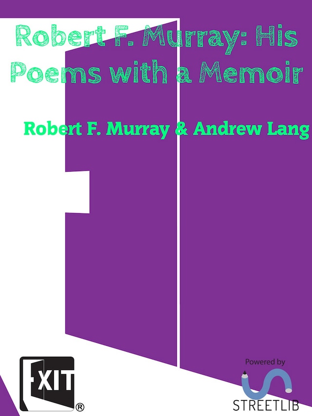 Book cover for Robert F. Murray His Poems with a Memoir