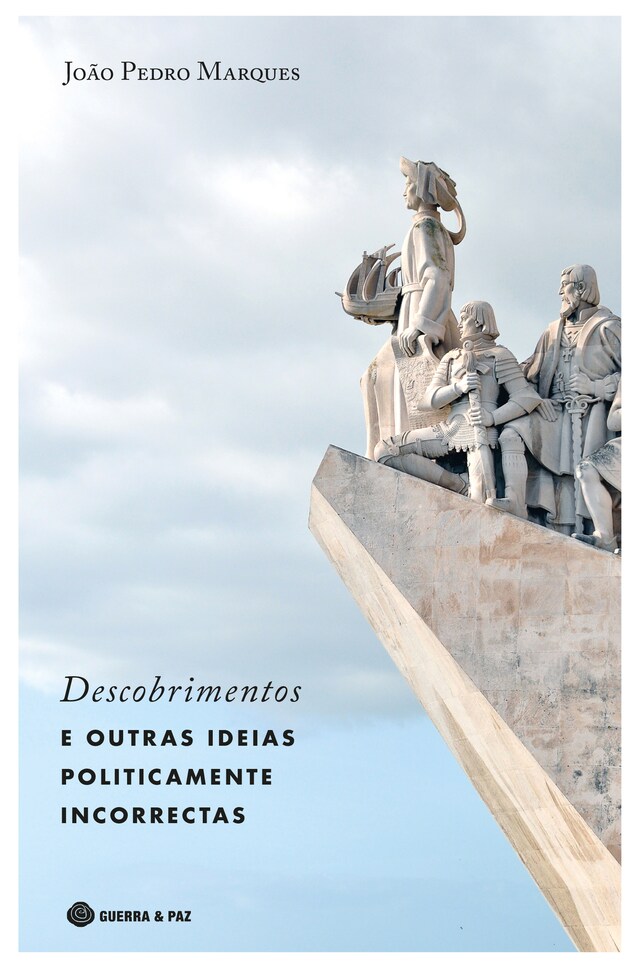 Book cover for Descobrimentos e Outras Ideias Politicamente Incorrectas