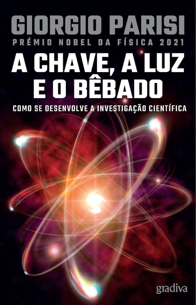 Book cover for A Chave, a Luz e o Bêbado