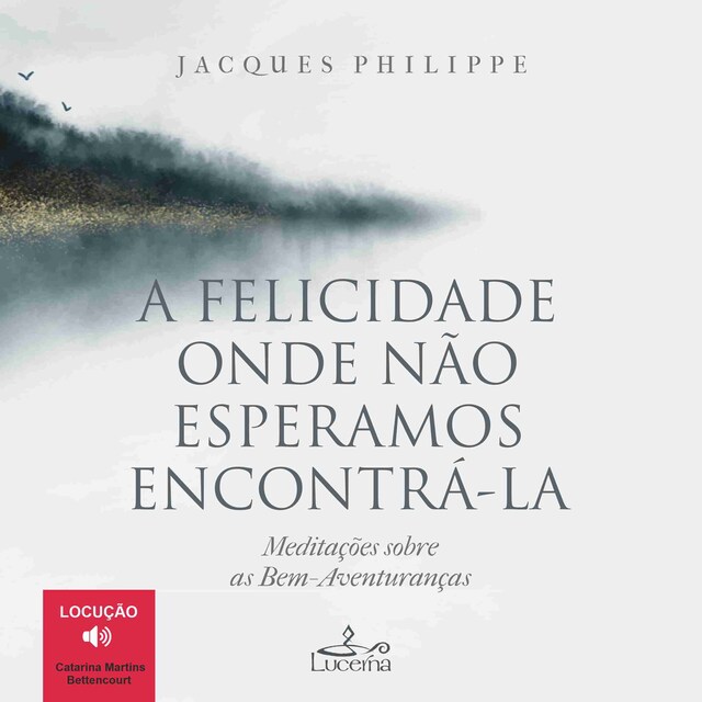 Book cover for A felicidade onde não esperamos encontrá-la