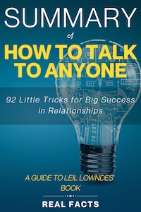 Summary of How to Talk to Anyone
