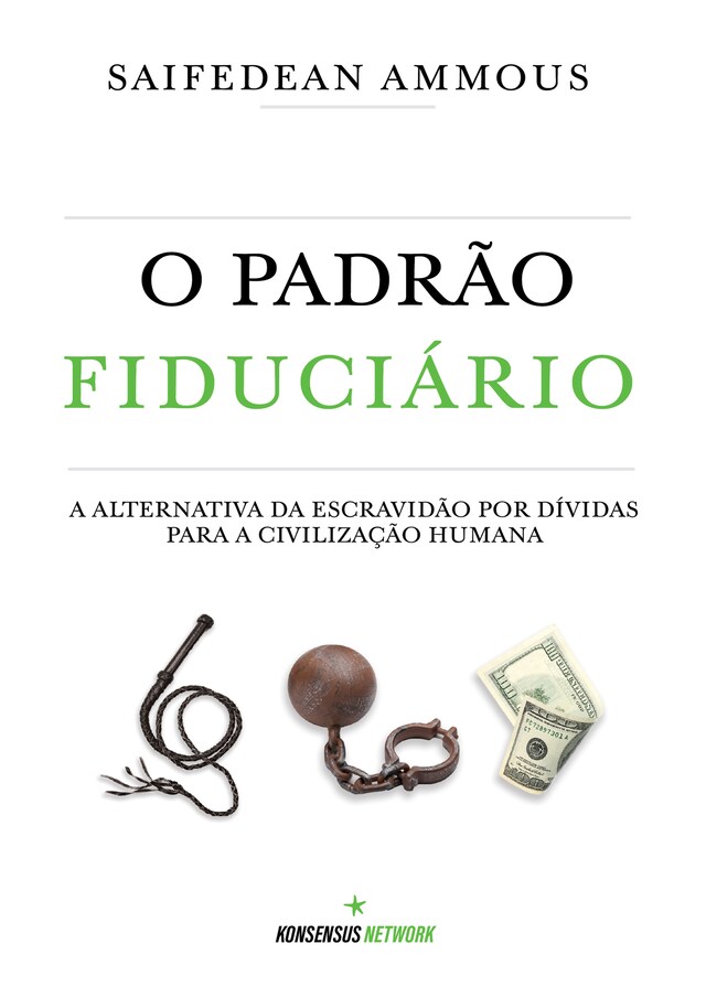 Kirjankansi teokselle O Padrão Fiduciário (Edição Brasileira)