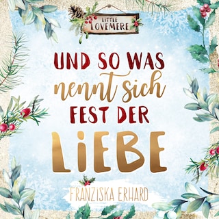 Und so was nennt sich Fest der Liebe als Hörbuch