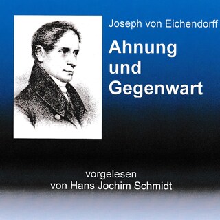 Ahnung und Gegenwart als Hörbuch