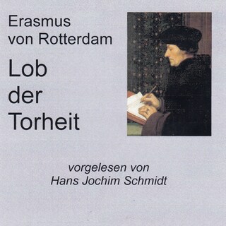 Lob der Torheit als Hörbuch