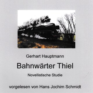 Bahnwärter Thiel als Hörbuch