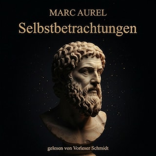 Selbstbetrachtungen als Hörbuch
