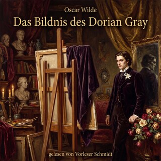 Das Bildnis des Dorian Gray als Hörbuch