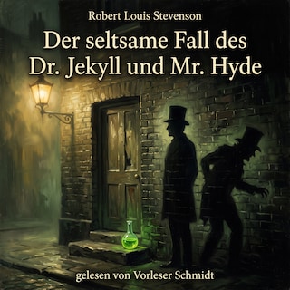 Der seltsame Fall des Dr. Jekyll und Mr. Hyde als Hörbuch