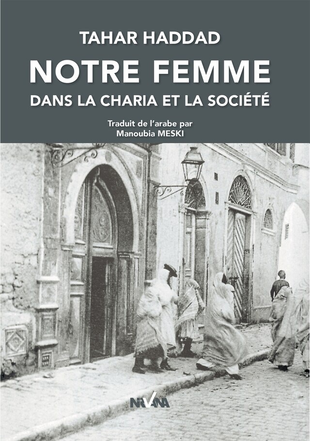 Book cover for Notre Femme dans la Charia et la Société