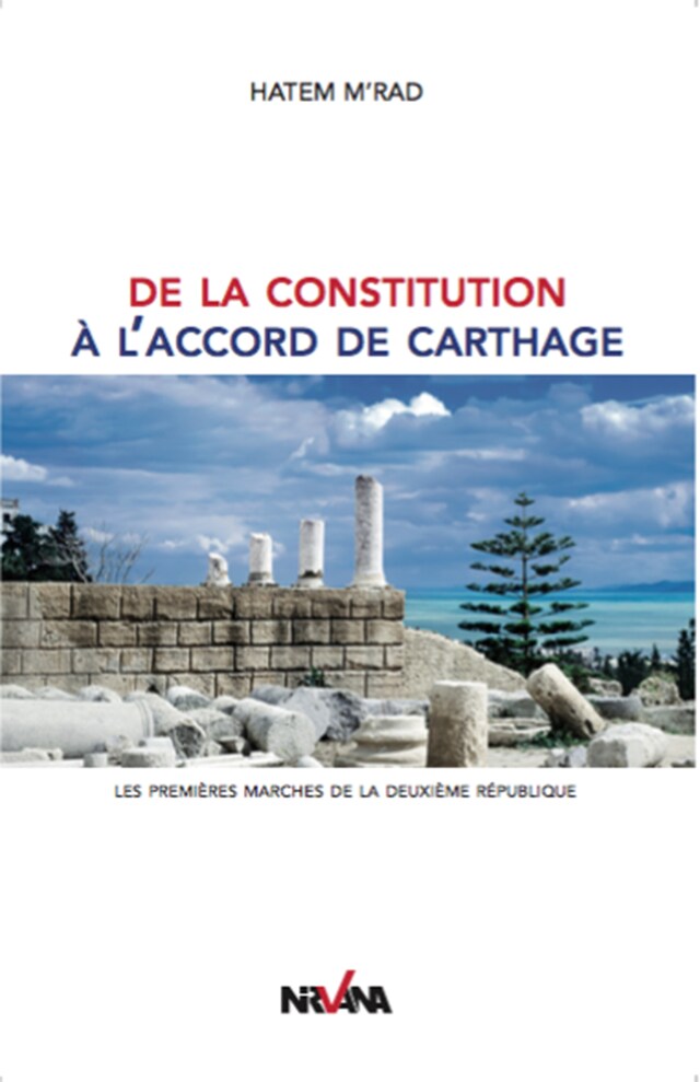 Bogomslag for De la constitution à l'accord de Carthage