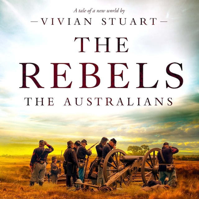 Book cover for The Rebels: The Australians 6
