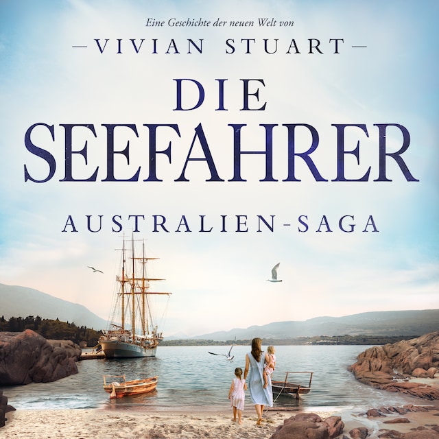 Book cover for Die Seefahrer - Australien-Saga 10