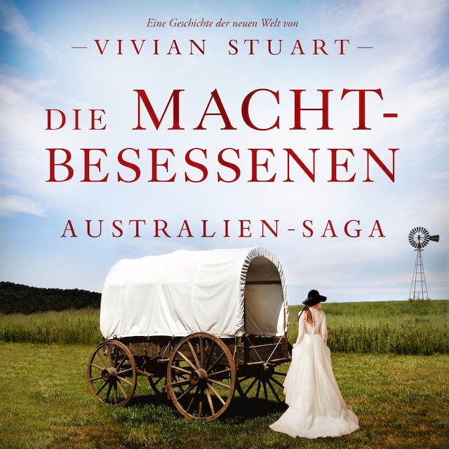 Book cover for Die Machtbesessenen - Australien-Saga 12