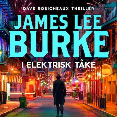 I elektrisk tåke – lydbok – James Lee Burke