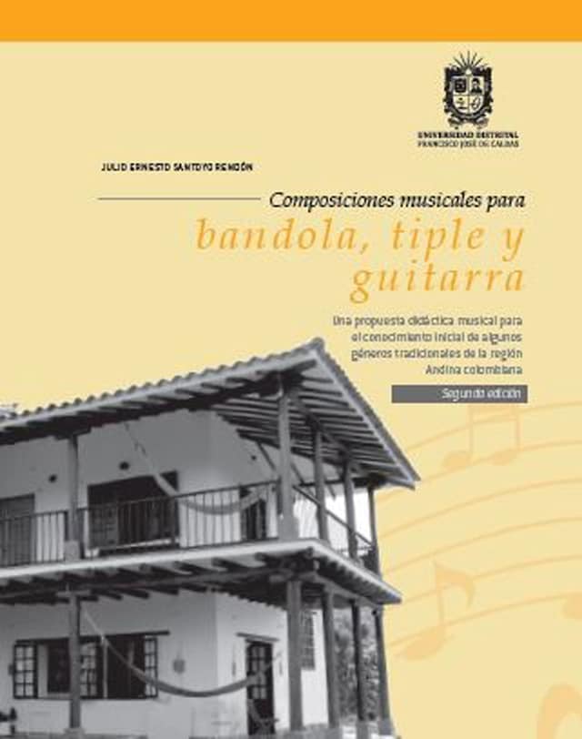 Book cover for Composiciones musicales para bandola, tiple y guitarra