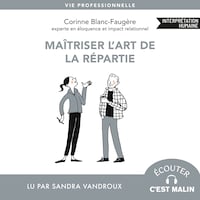 Maîtriser l'art de la répartie
