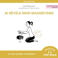 Je révèle mon magnétisme