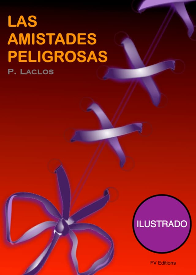 Book cover for Las amistadas peligrosas (Ilustrado)