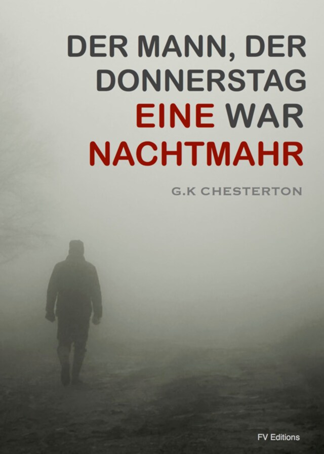 Okładka książki dla Der Mann der Donnerstag war : Eine Nachtmahr