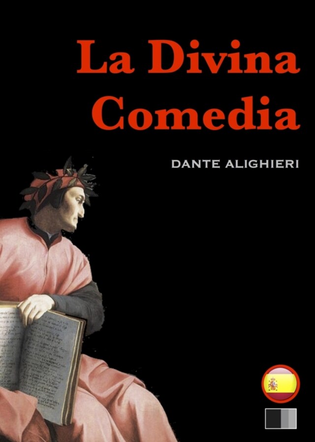 La Divina Comedia : el infierno, el purgatorio y el paraíso