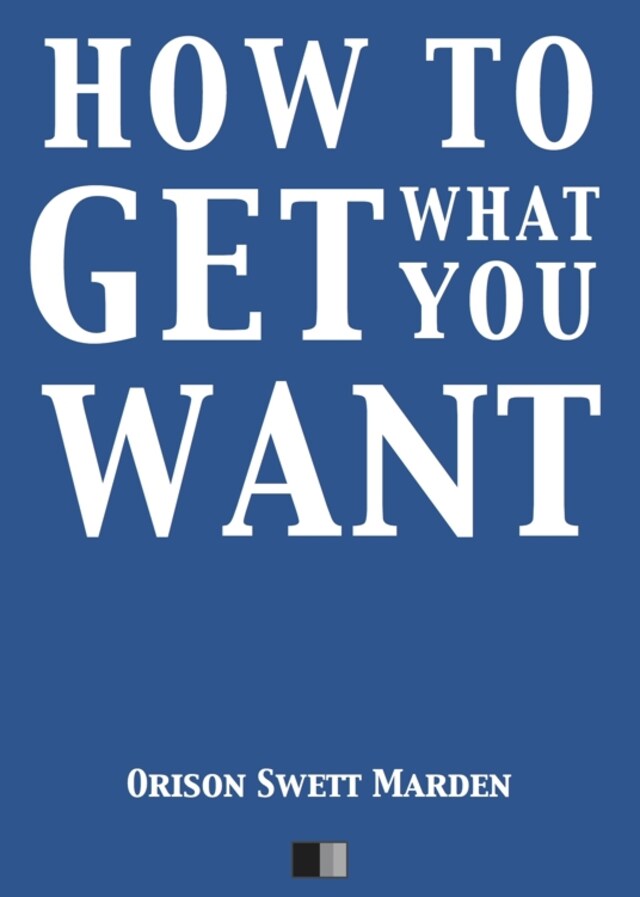 Book cover for How to Get what you Want