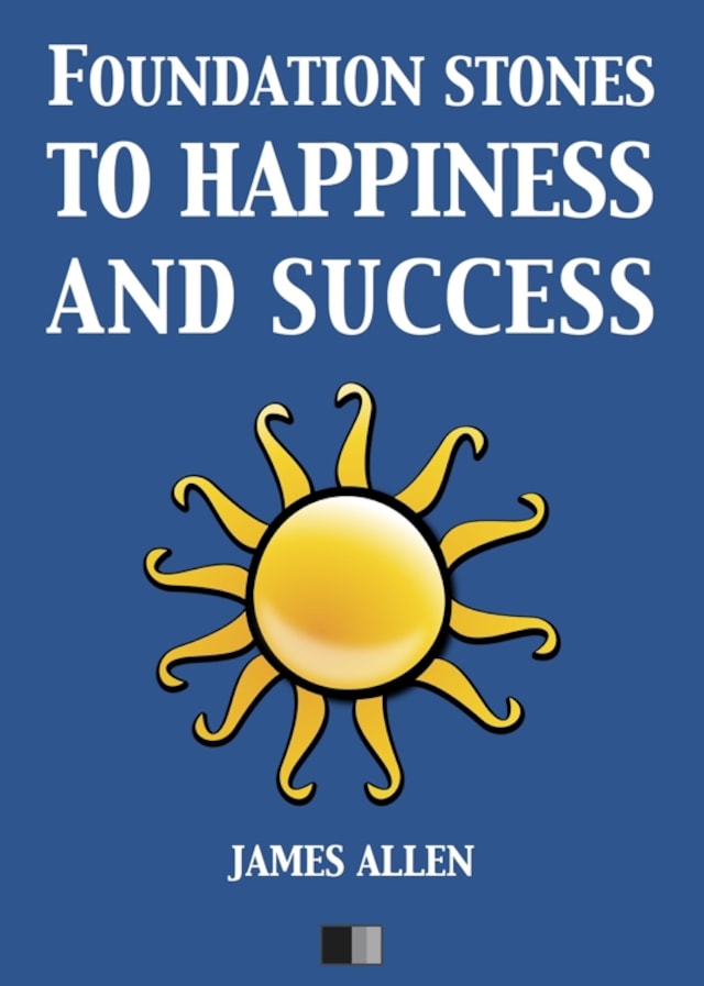 Portada de libro para Foundation stones to Happiness and Success