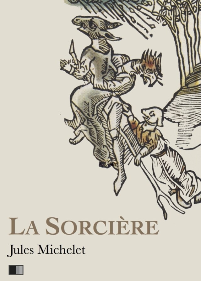 Bogomslag for La Sorcière - Version intégrale (Livre I-livre II)