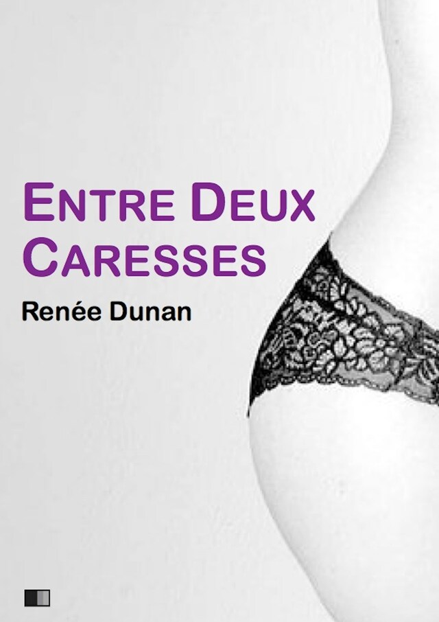 Copertina del libro per Entre deux caresses (version intégrale)