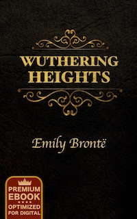 Wuthering Heights (Premium Ebook)