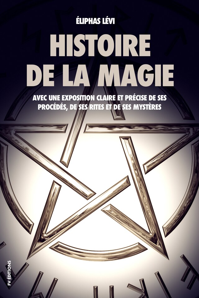 Copertina del libro per Histoire de la magie (Édition Intégrale : 7 livres)