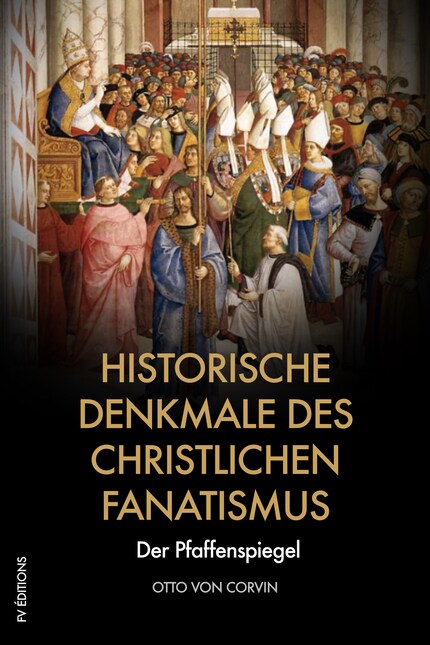 Historische Denkmale des christlichen Fanatismus bookCoverFor