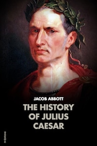 The History of Julius Caesar
