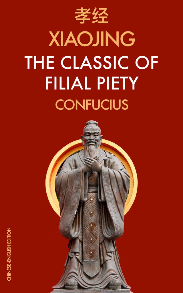 Book cover for XiaoJing The Classic of Filial Piety