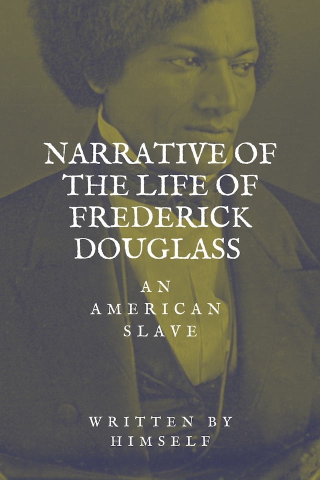 Book cover for Narrative of the life of Frederick Douglass, an American Slave