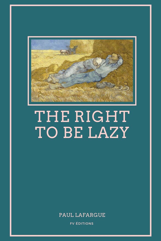 Book cover for The Right To Be Lazy