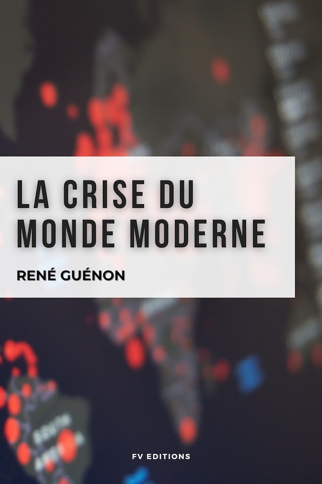 Book cover for La crise du monde moderne
