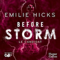 Before Storm #1 : Le candidat