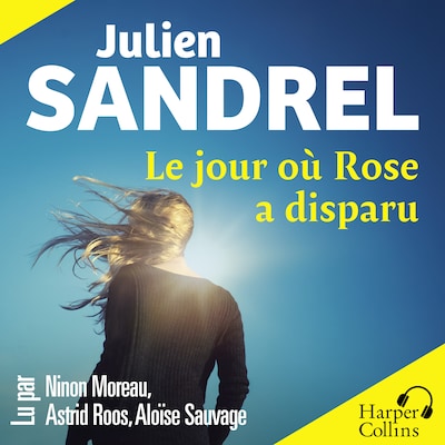 Le jour où Rose a disparu