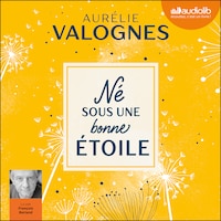 Né sous une bonne étoile