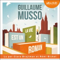 La vie est un roman