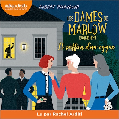 Les dames de Marlow enquêtent, tome 2 - Il suffira d'un cygne