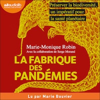 La Fabrique des pandémies