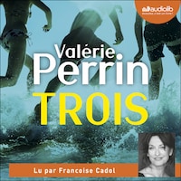 Trois