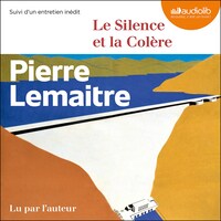 Le Silence et la Colère