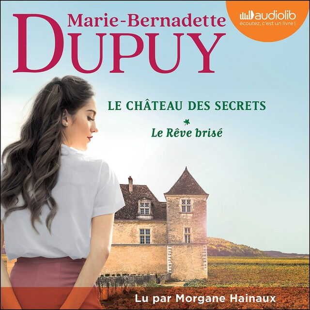 Book cover for Le Rêve brisé - Le Château des secrets, tome 1