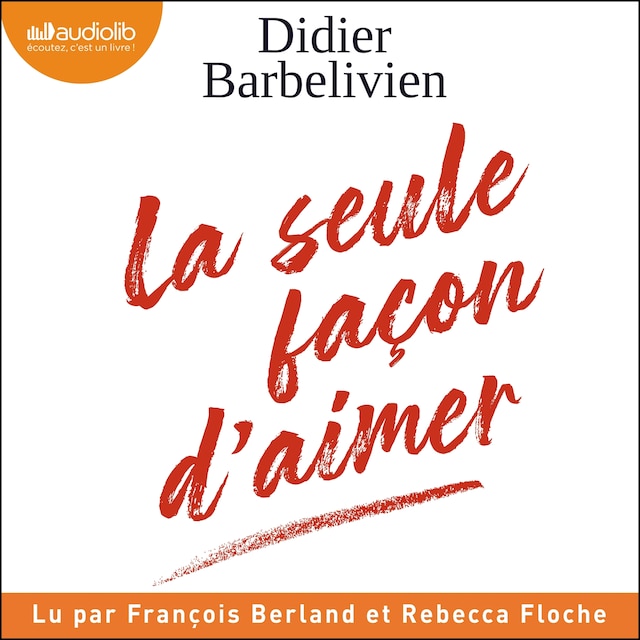 Book cover for La seule façon d'aimer