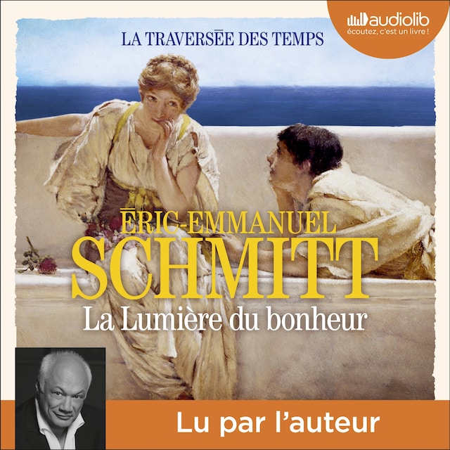 Book cover for La Lumière du bonheur - La Traversée des temps, tome 4